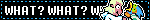 what-what-what