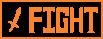 FIGHT